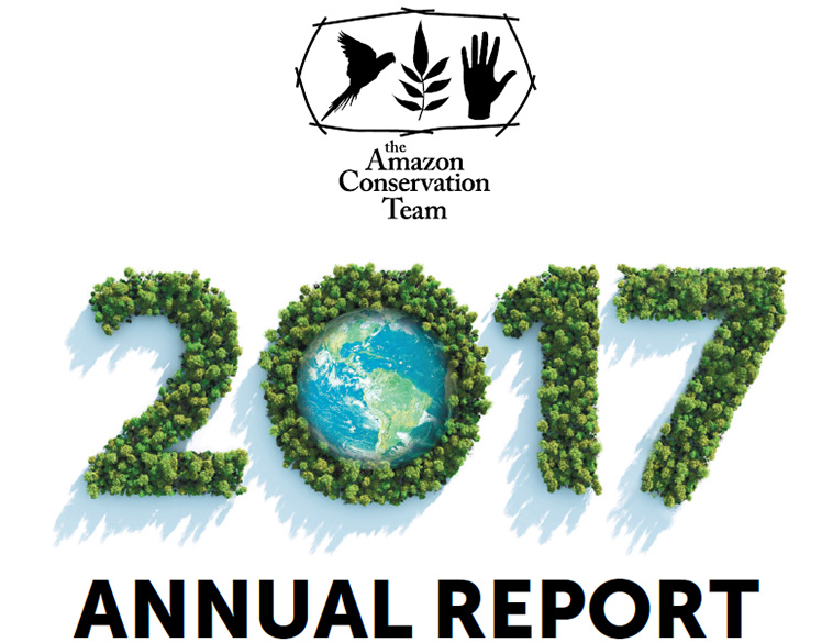 Amazon Conservation Team 2017 Annual Report